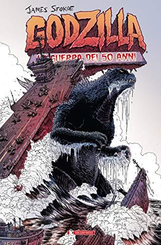 Godzilla - La guerra dei 50 anni