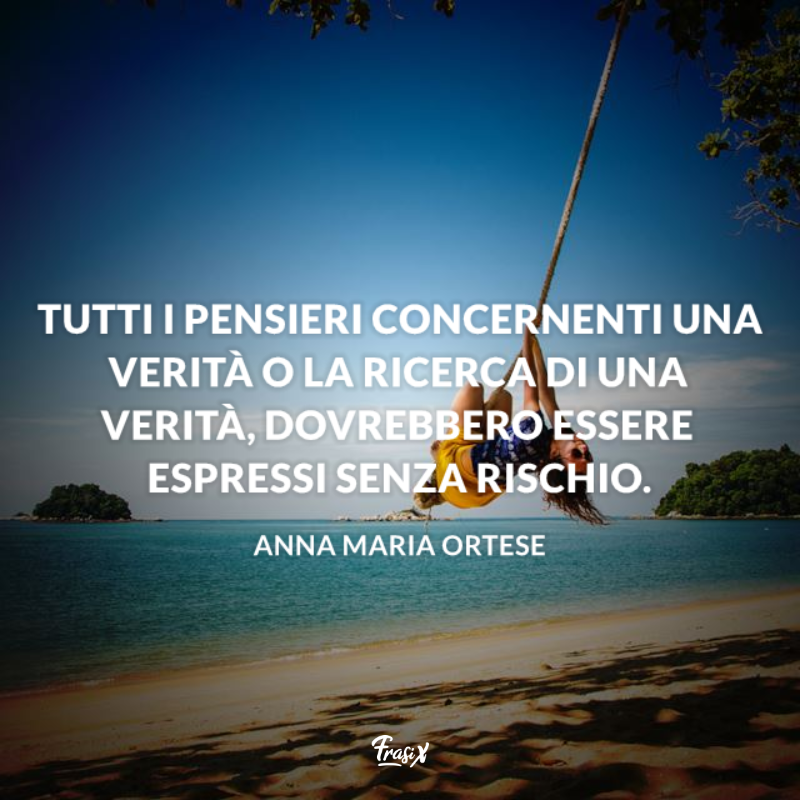 Immagine con citazione ortese per frasi belle sulla libertà di pensiero