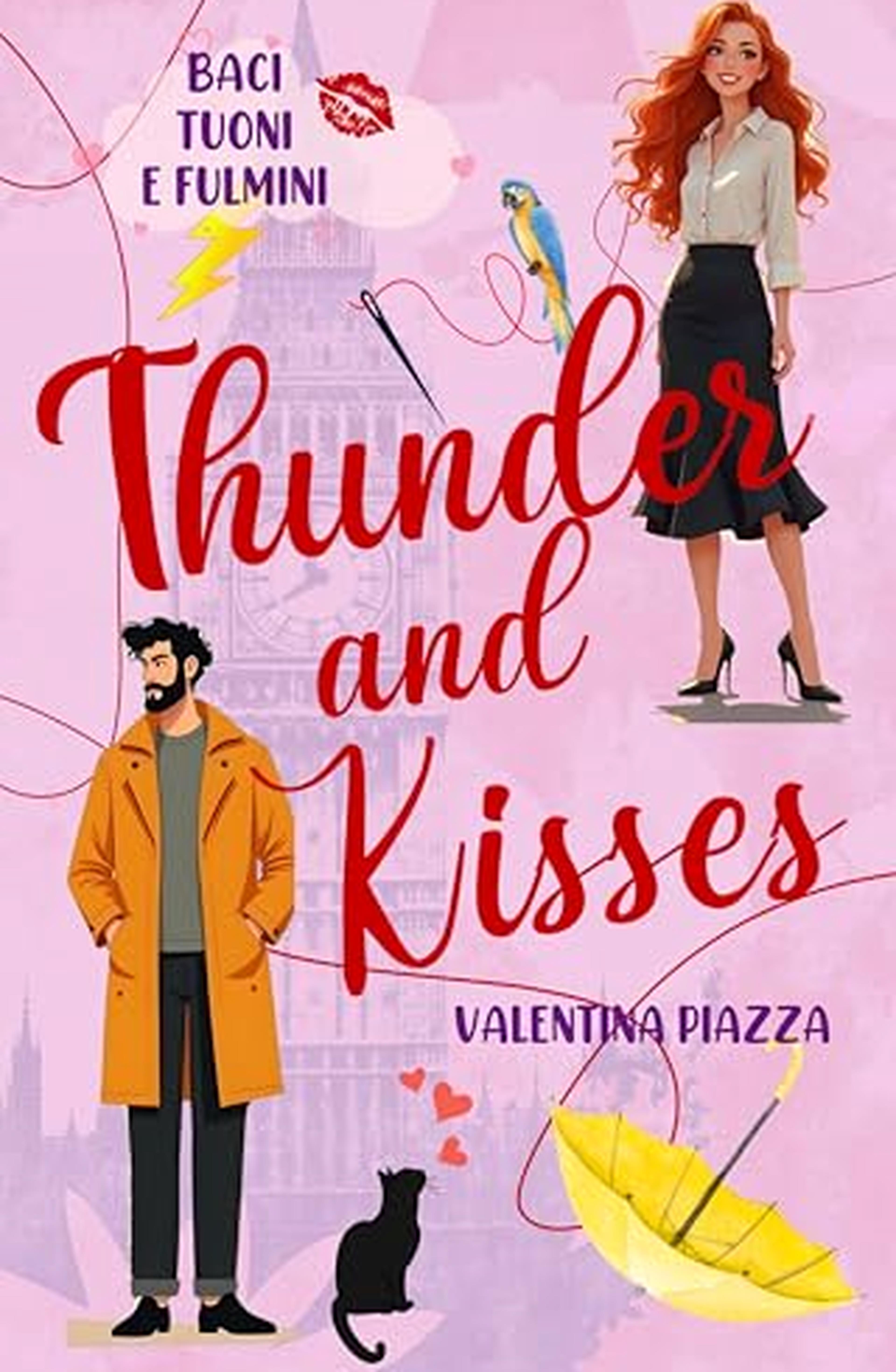 THUNDER AND KISSES: Baci, Tuoni e Fulmini