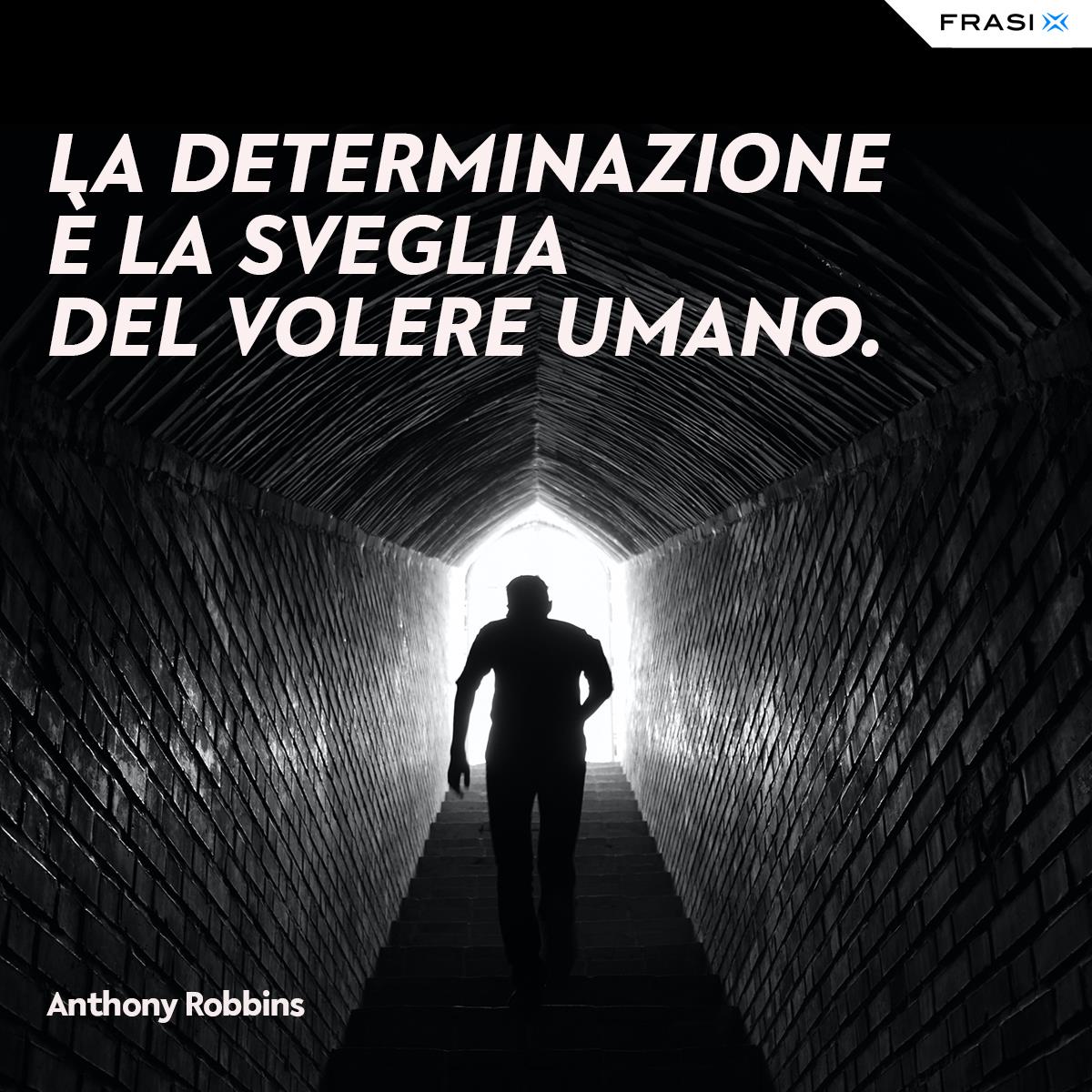 Frasi sui sogni determinazione Anthony Robbins