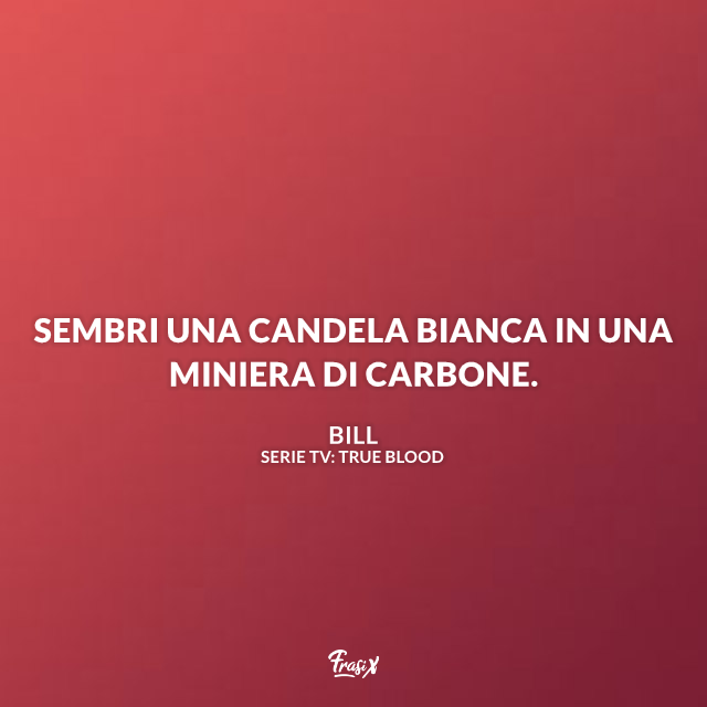 Immagine con frase di True Blood