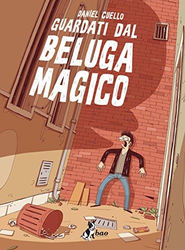 Guardati dal beluga magico