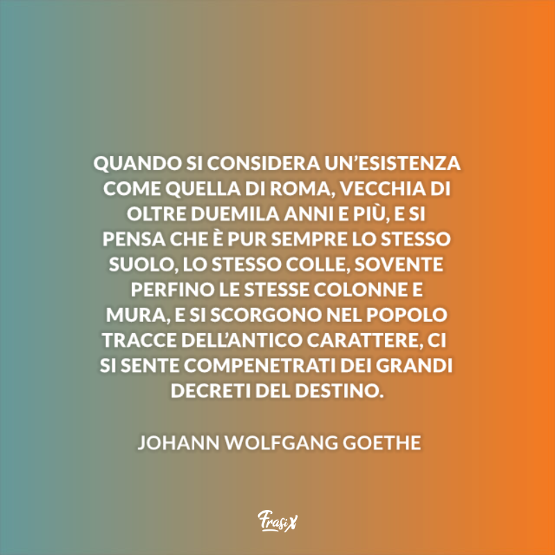 Immagine con frase più bella su Roma di Goethe