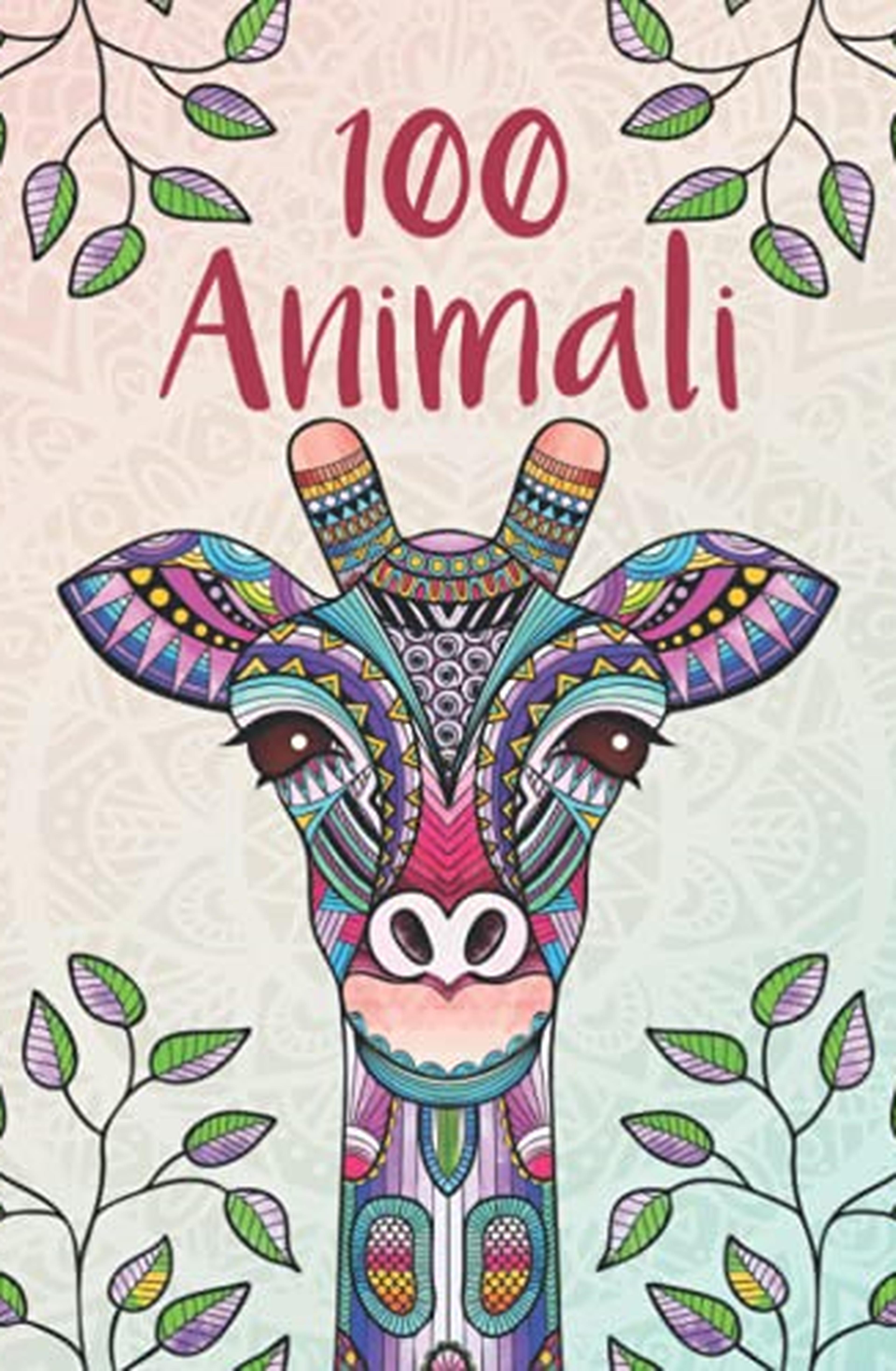 100 Animali - Mandala per adulti: rilassarsi, alleviare lo stress e promuovere la creatività con mandala animali per adulti (libri da colorare mandala per tutta la famiglia)