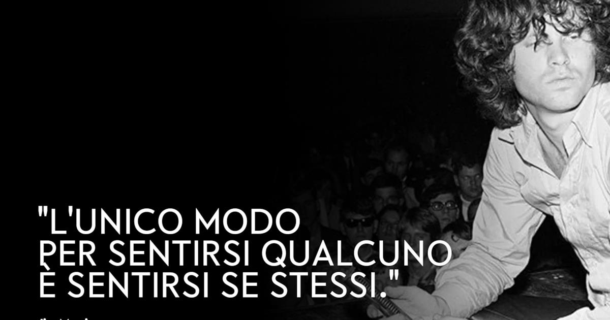 Le Frasi Jim Morrison Più Belle E Significative Da Ricordare