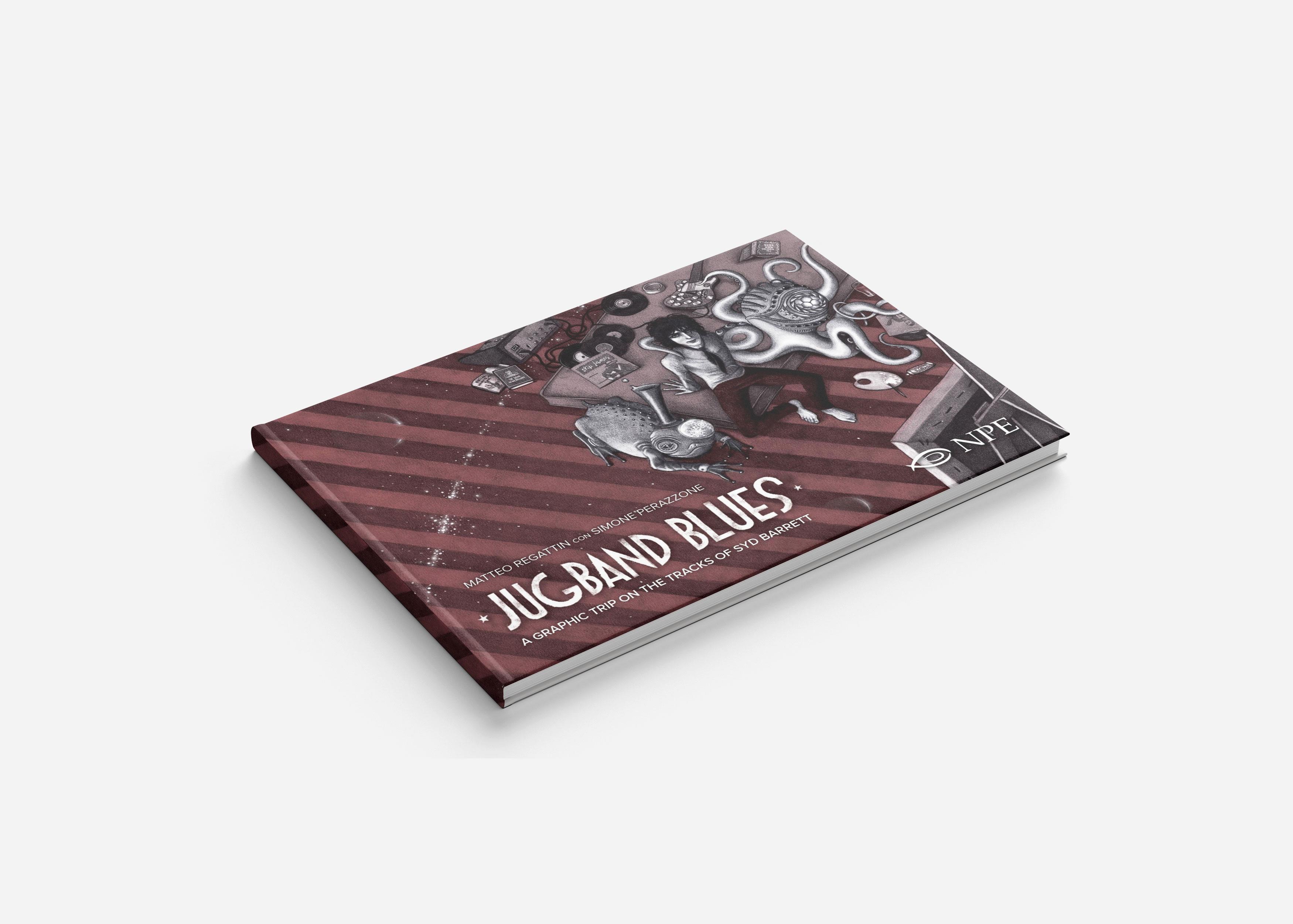 Jugband blues. A graphic trip on the tracks of Syd Barrett