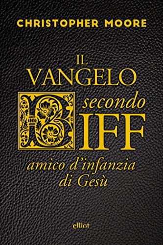 Il vangelo secondo Biff: Amico d'infanzia di Gesù (Scatti)