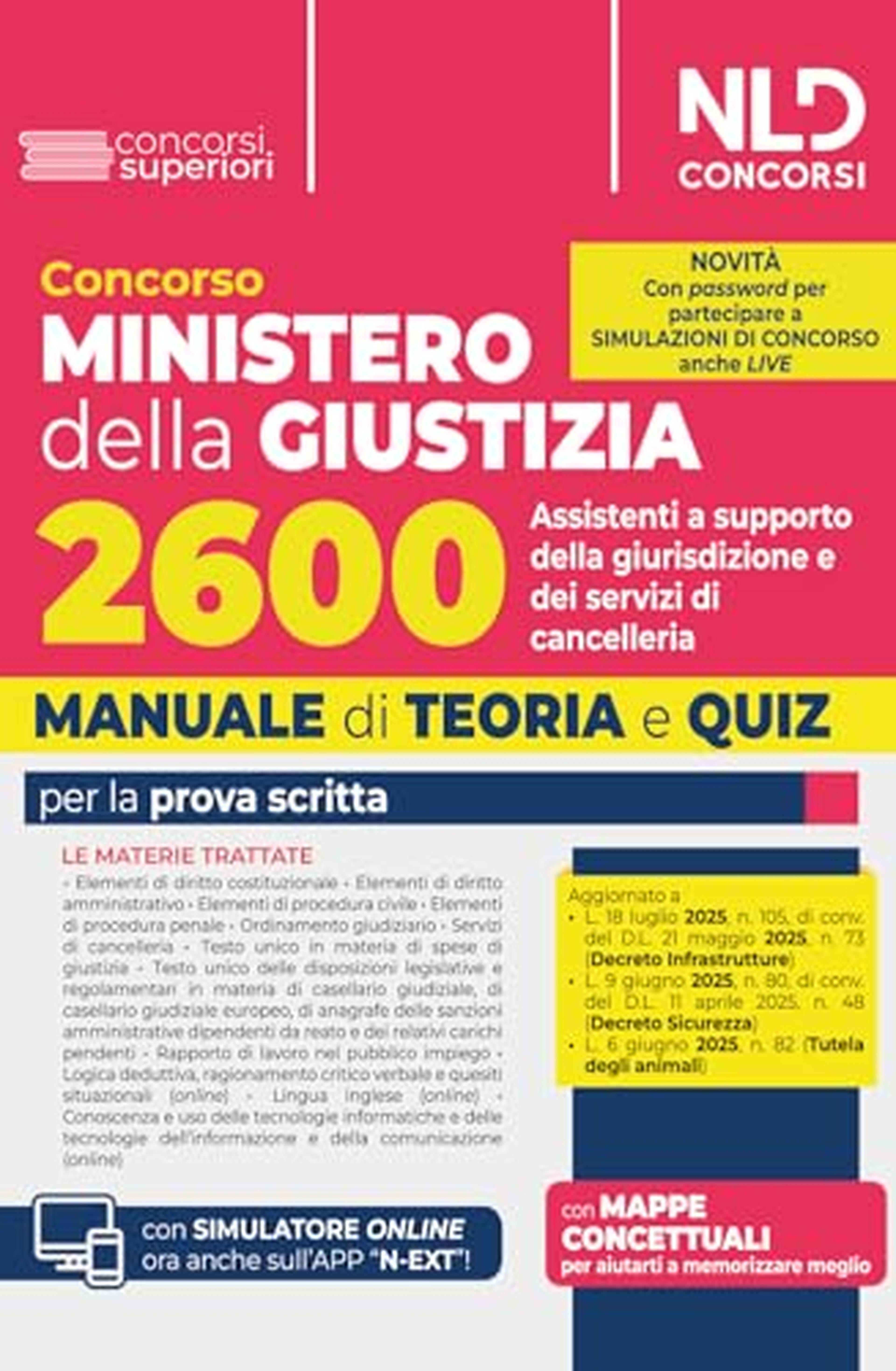 Concorso Ministero della Giustizia 2600 assistenti a supporto della giurisdizione dei servizi di cancelleria. Manuale di teoria e quiz per la prova scritta. Con software di simulazione