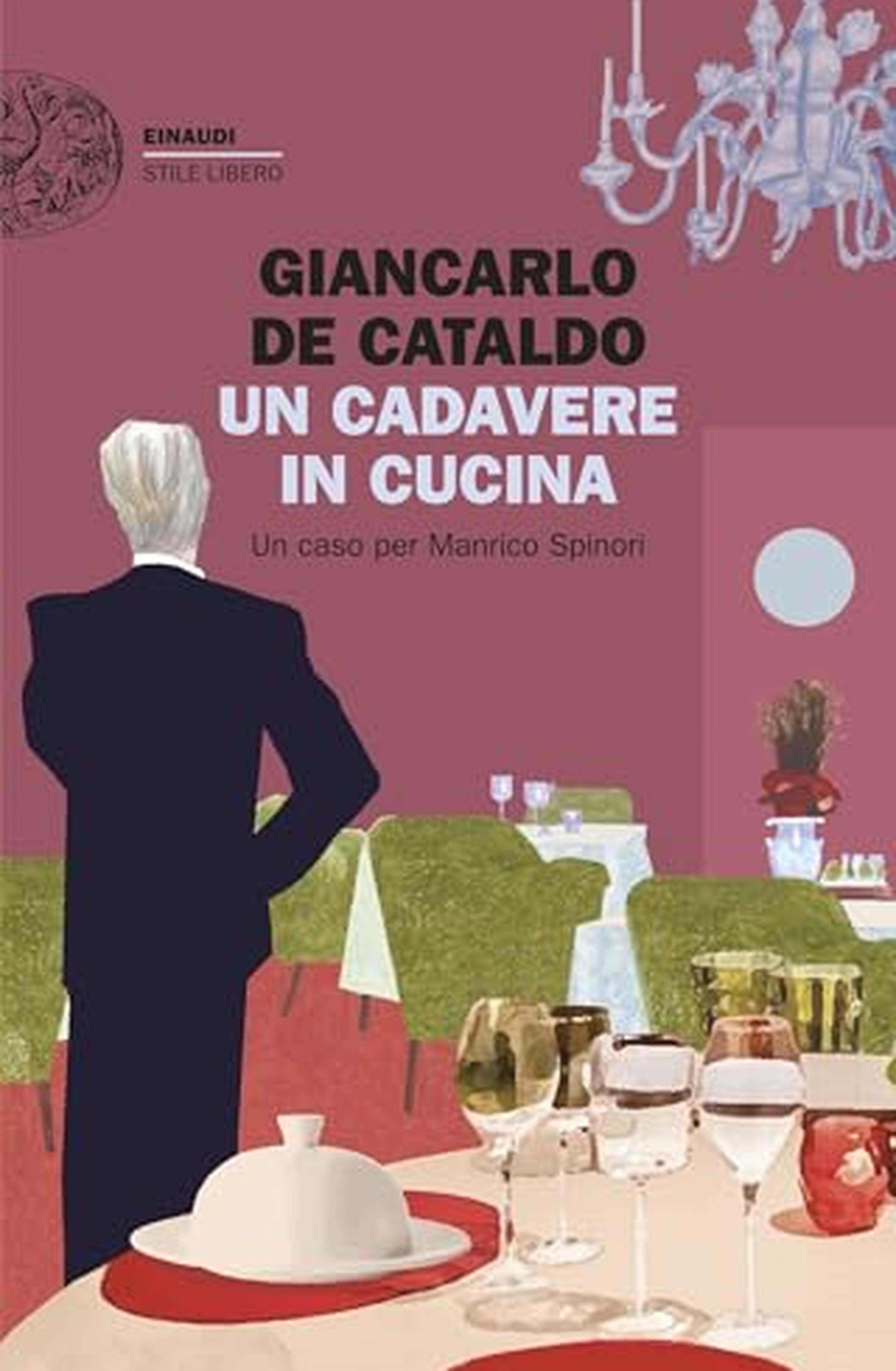 Un cadavere in cucina: Un caso per Manrico Spinori (I casi di Manrico Spinori Vol. 6)