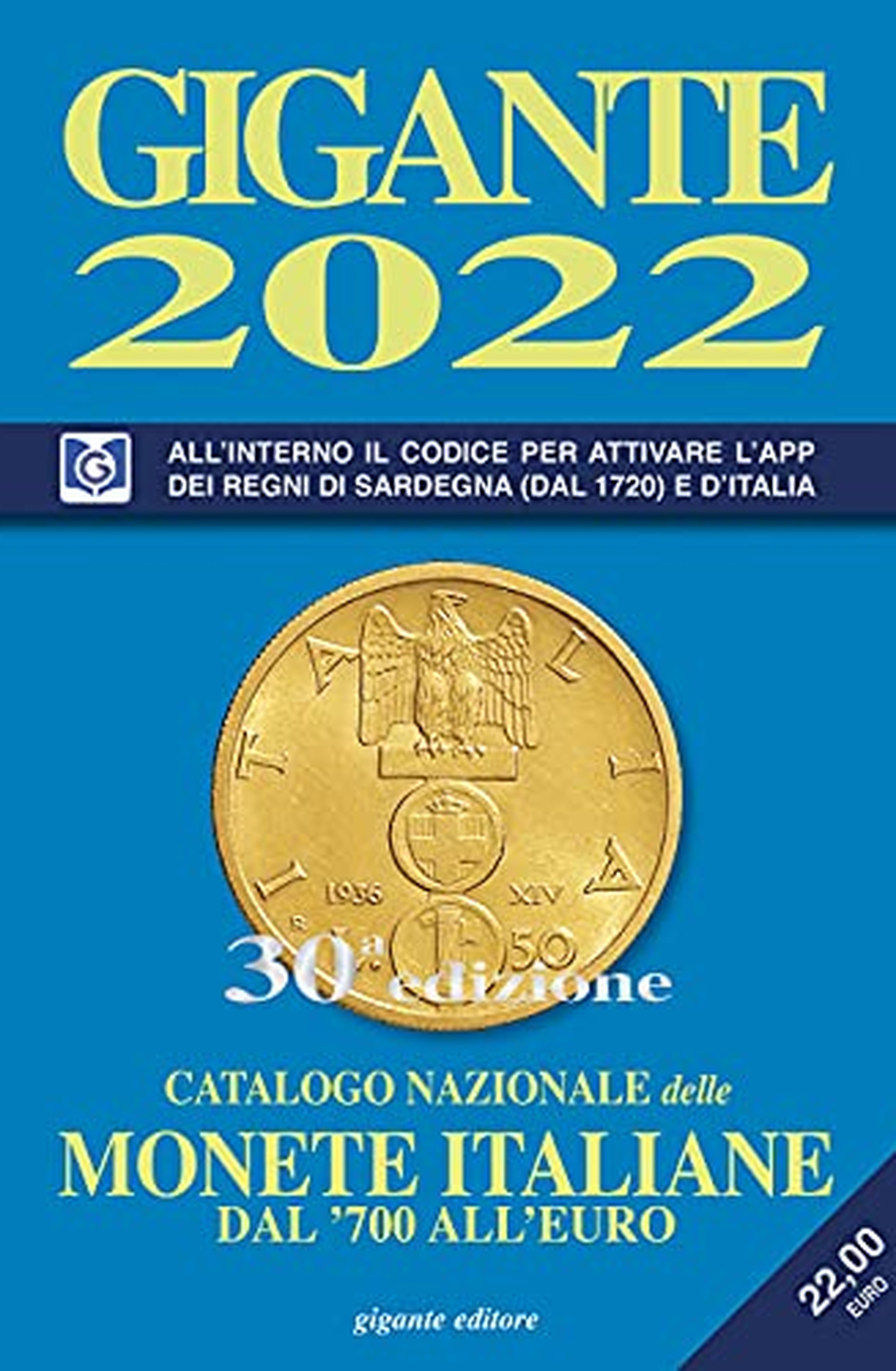 Gigante 2022. Catalogo nazionale delle monete italiane dal '700 all'euro