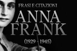 Una selezione di frasi celebri scritte da Anna Frank ai tempi della shoah