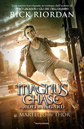 Il martello di Thor. Magnus Chase e gli dei di Asgard: 2