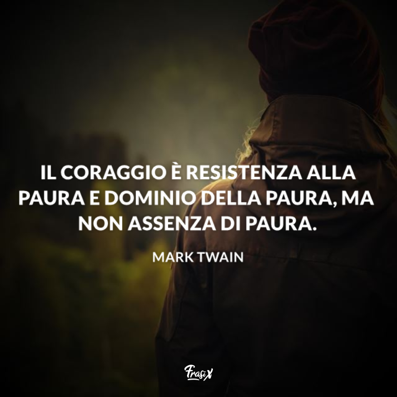 Immagine con citazione twain per frasi brevi sulla paura