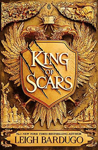 King of Scars: return to the epic fantasy world of the Grishaverse, where magic and science collide