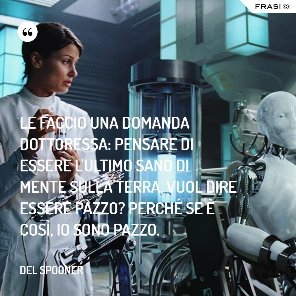 Immagine con frase di Io, Robot