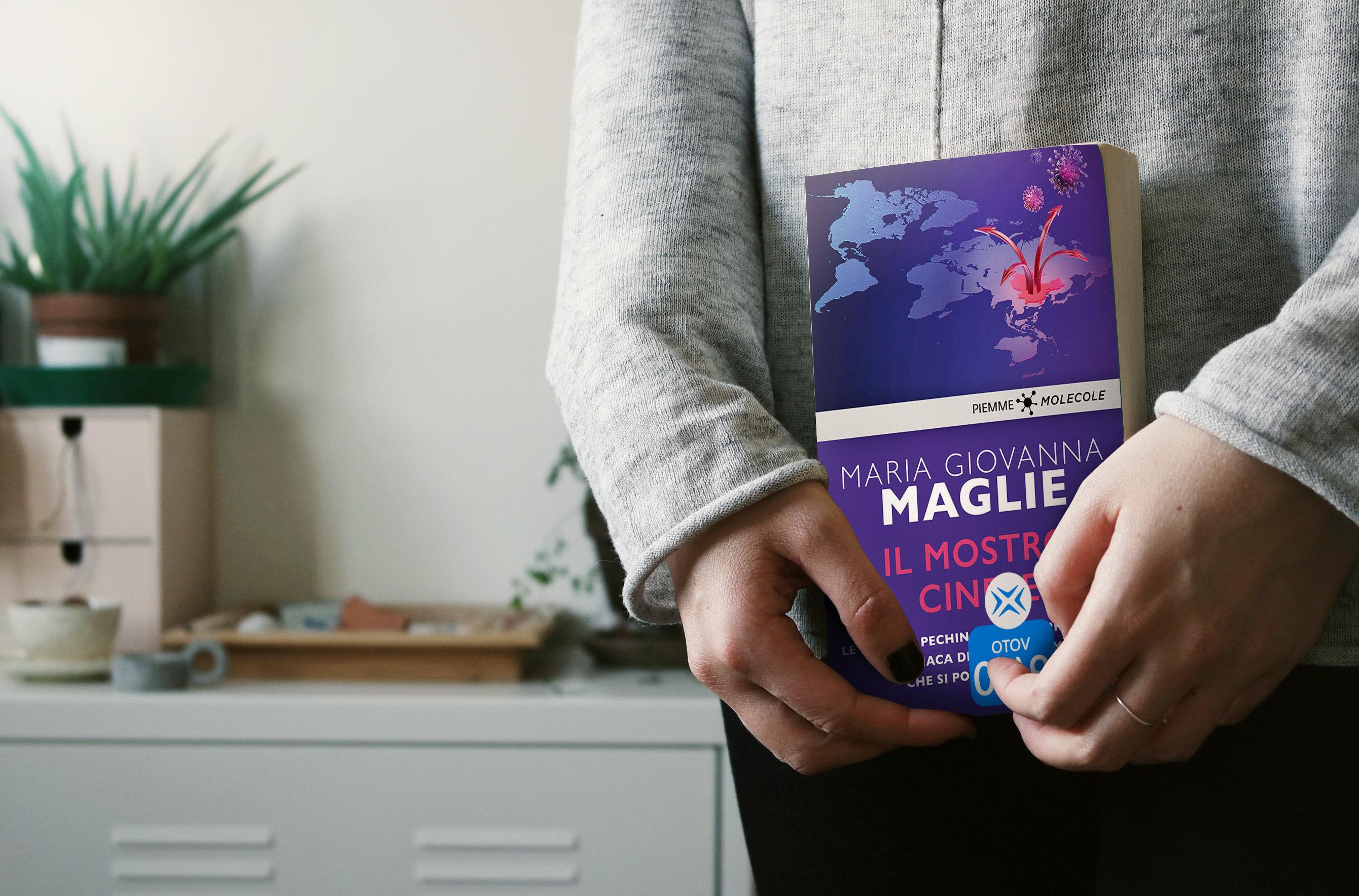 Libro Il mostro cinese: Le bugie di Pechino, gli errori di Roma. Cronaca di una pandemia che si poteva evitare