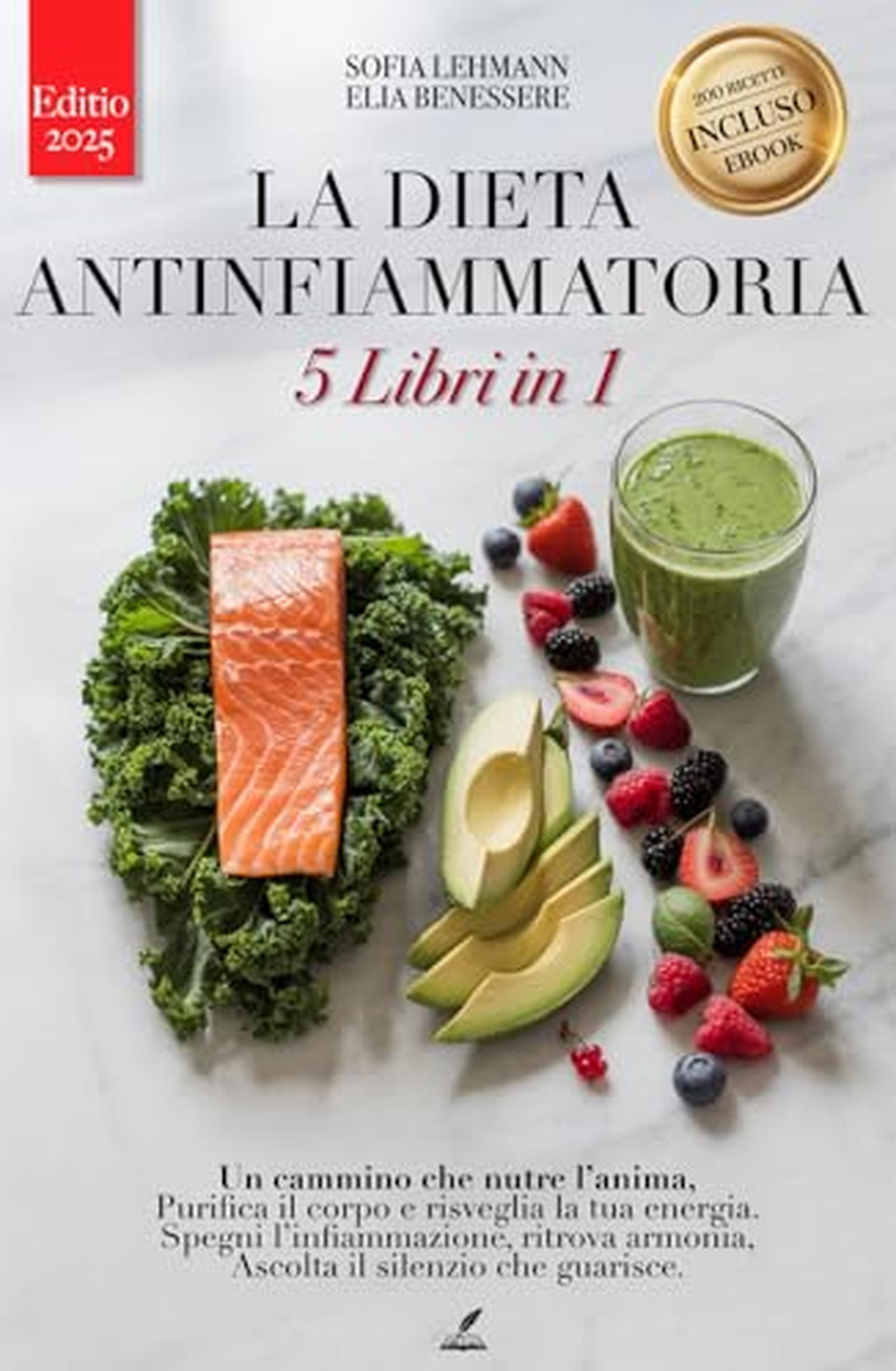 DIETA ANTINFIAMMATORIA e FODMAP: 5 LIBRI IN 1 - Ediz. 2025: Rafforza il Sistema Immunitario, Riattiva il Metabolismo e Riduci l’Infiammazione +200 Ricette Detox e Digiuno Intermittente. eBook INCLUSO