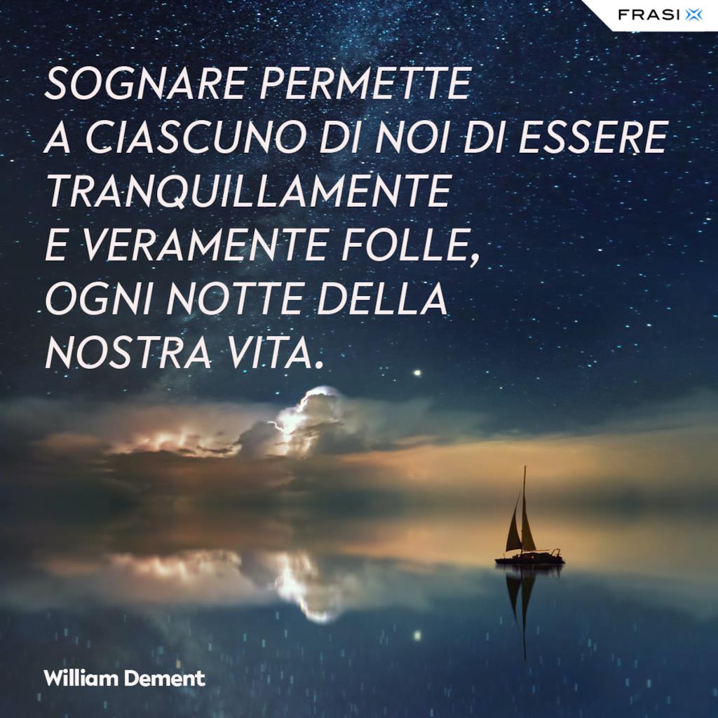 Le Migliori 50 Frasi Sui Sogni