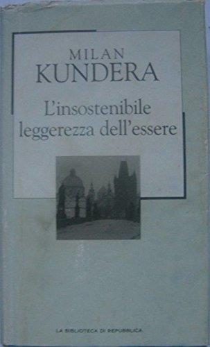 L'insostenibile leggerezza dell'essere (copertina rigida)