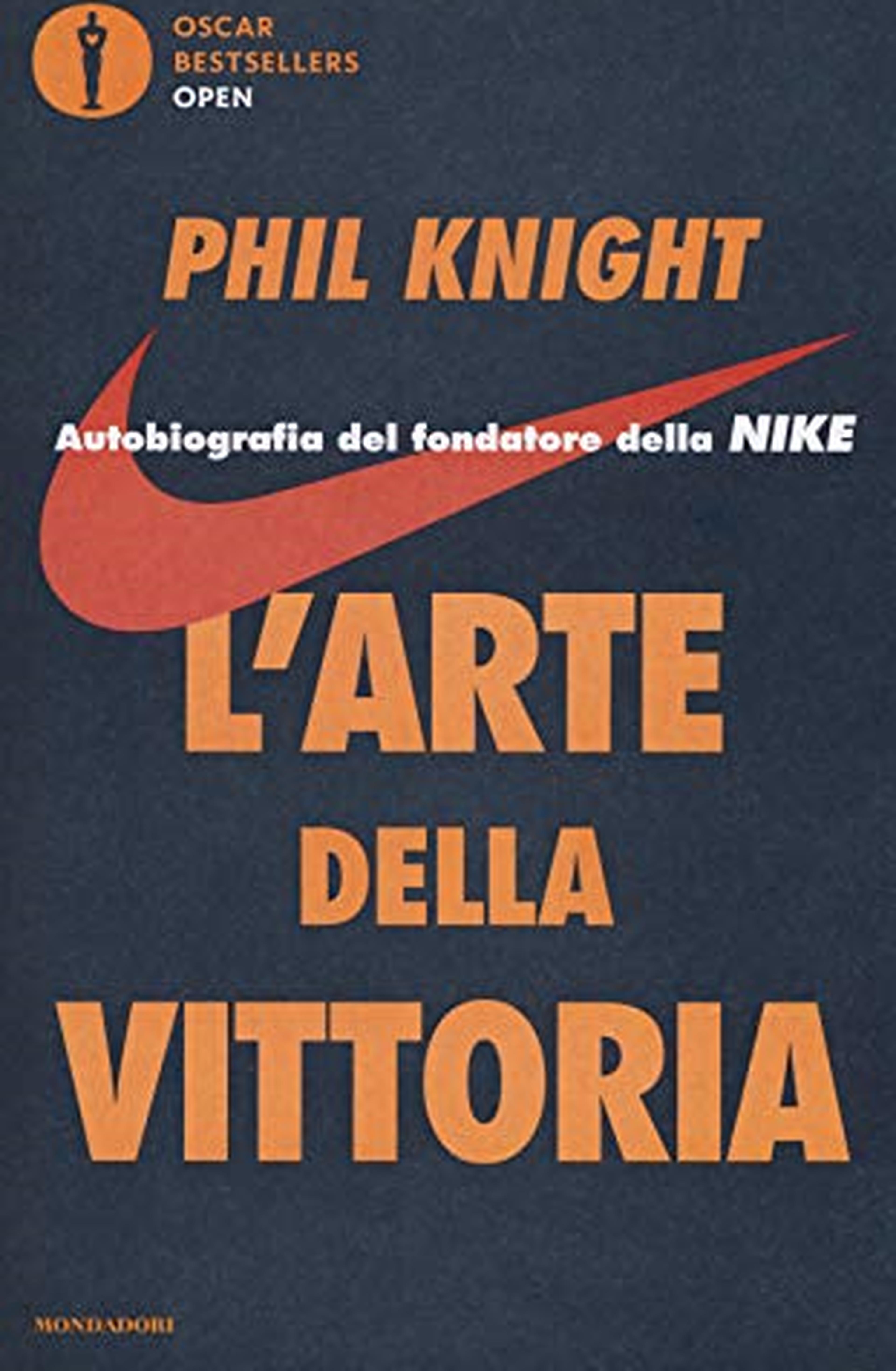 L'arte della vittoria. Autobiografia del fondatore della Nike