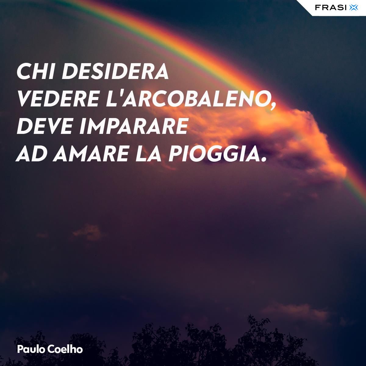 Frasi sull'arcobaleno Paulo Coelho