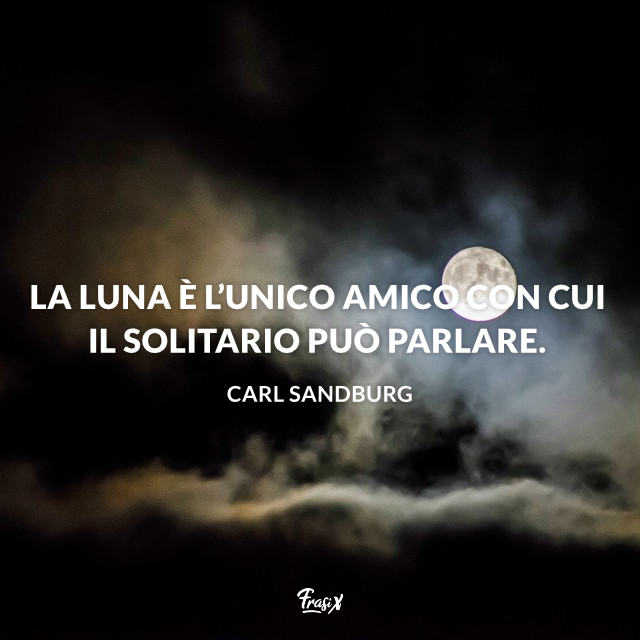 Le 55 Frasi Più Belle Sulla Luna