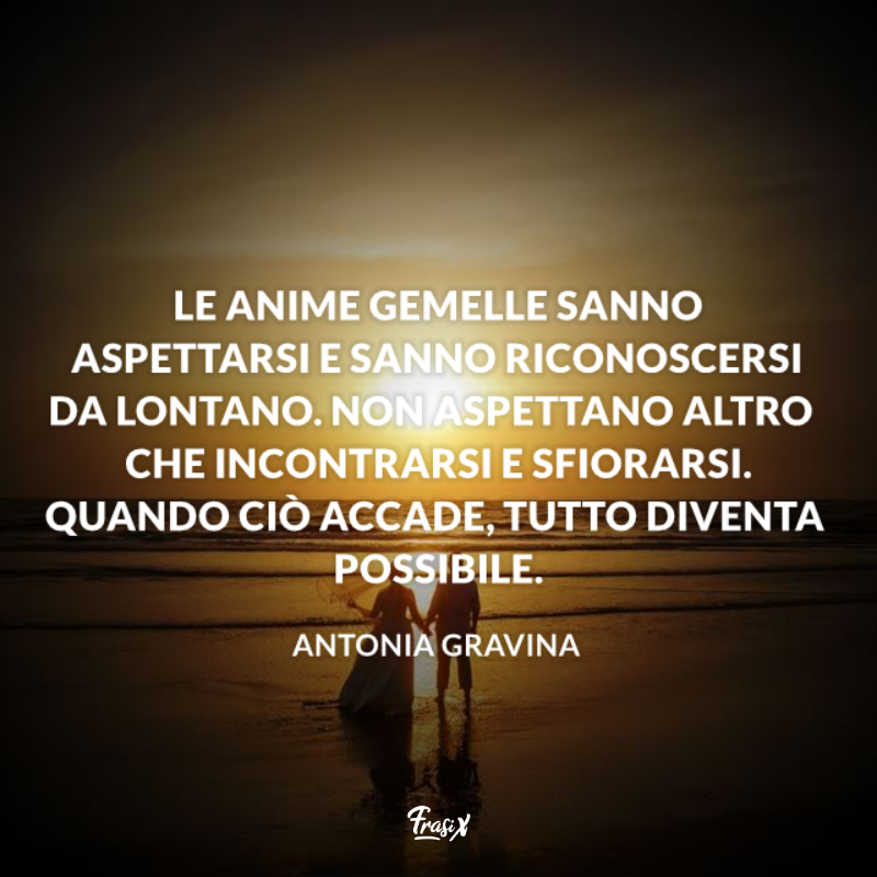 Immagine con citazione gravina per frasi celebri anima gemella