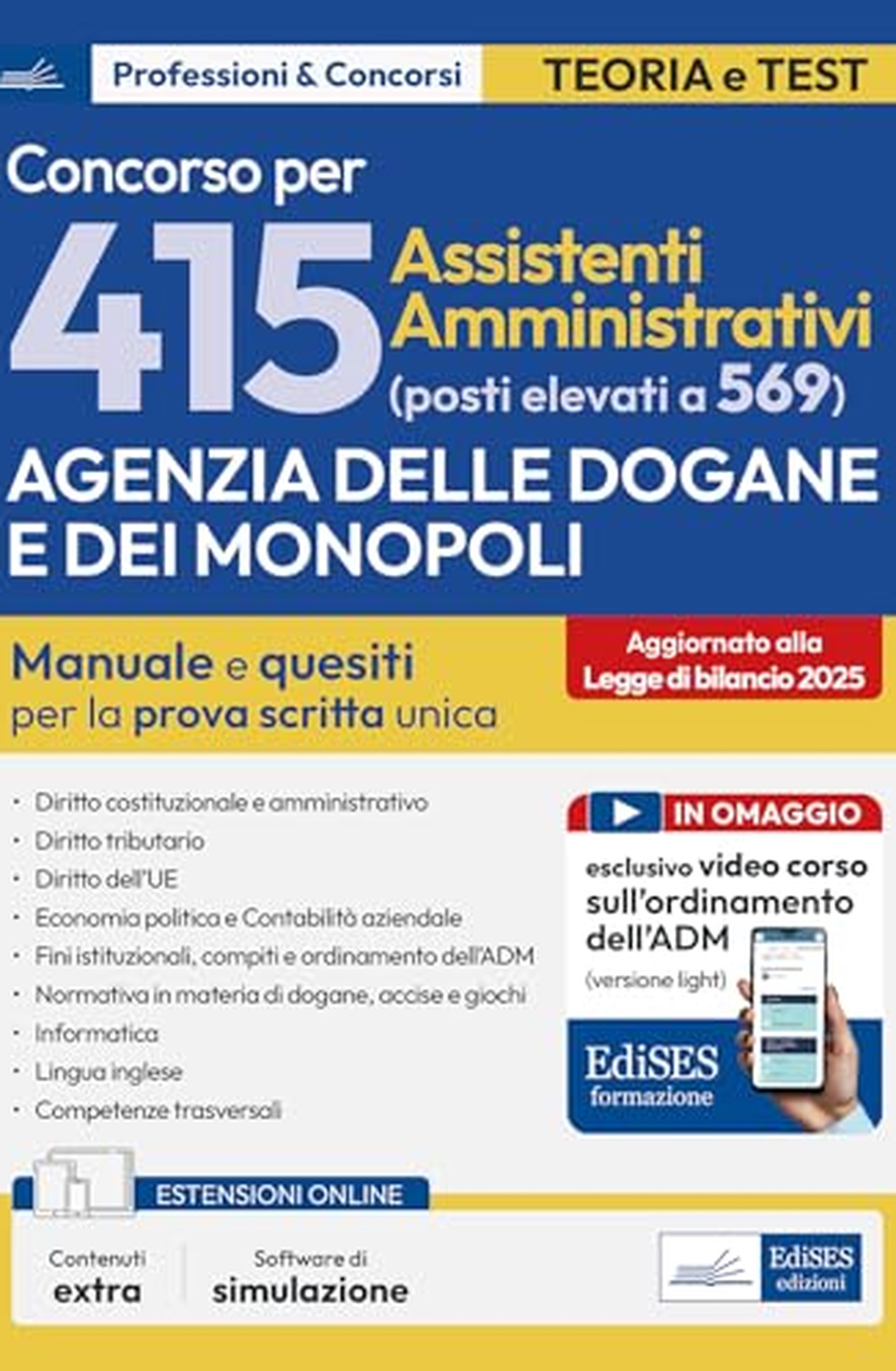 Manuale Concorso 415 Assistenti Amministrativi Agenzia delle Dogane e dei Monopoli (elevato a 569 posti)