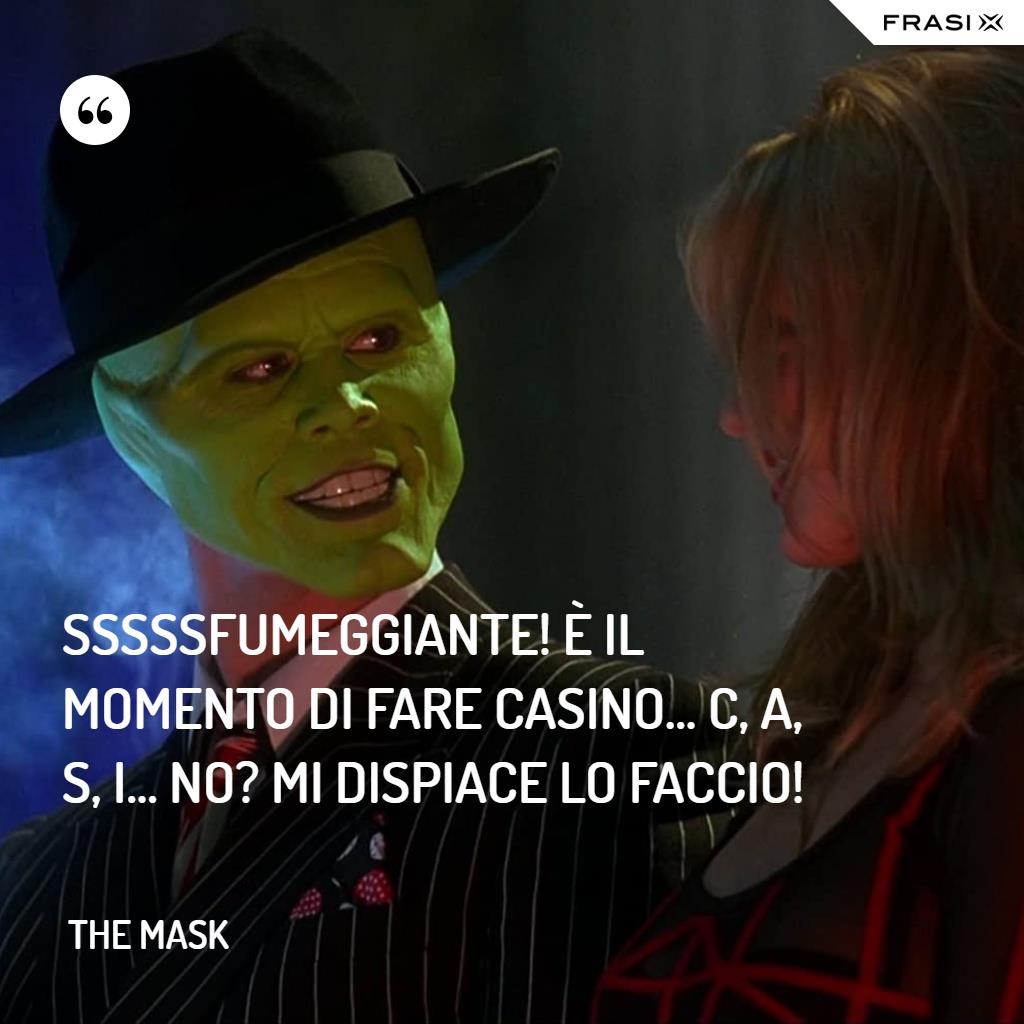 Immagine con frase di The Mask