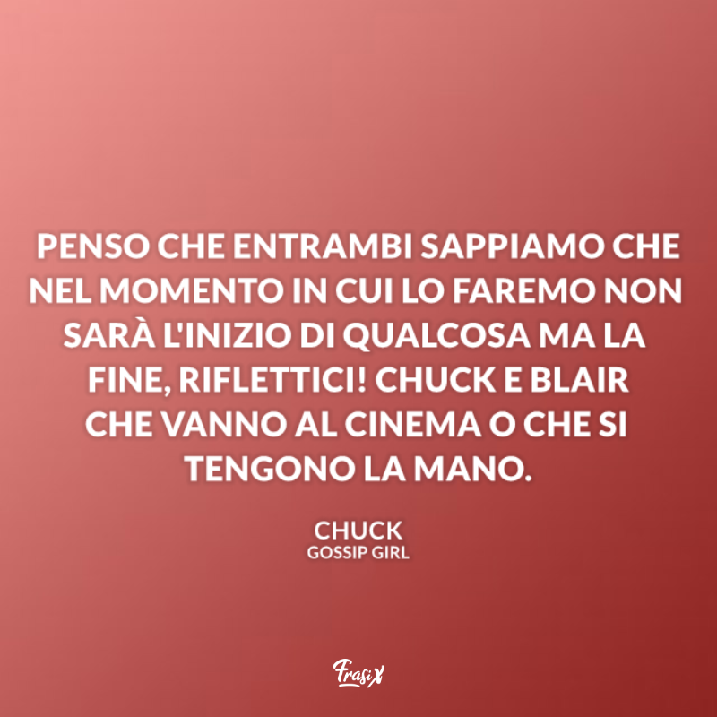 Immagine con citazione sul rapporto con blair per gossip girl frasi chuck e blair
