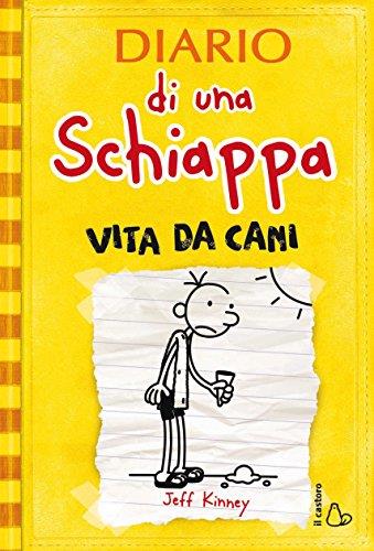 Diario di una Schiappa - Vita da cani (Il Castoro bambini)