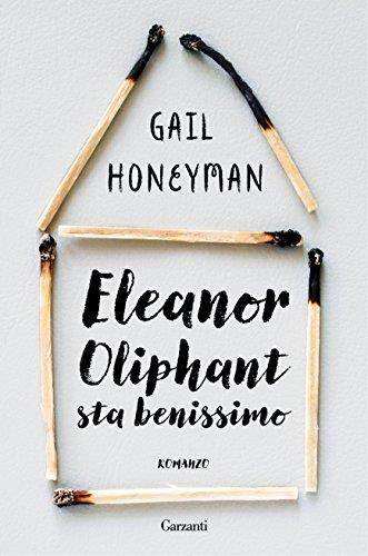 Eleanor Oliphant sta benissimo (Copertina rigida)
