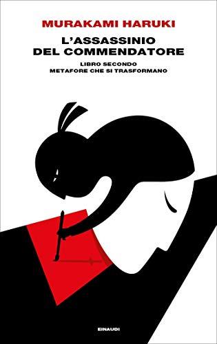 L'assassinio del Commendatore. Libro secondo: Metafore che si trasformano (Formato Kindle)