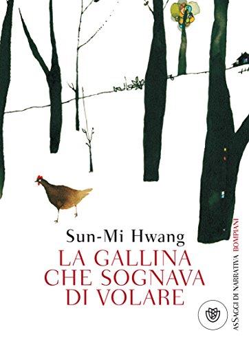 La gallina che sognava di volare (AsSaggi di narrativa)