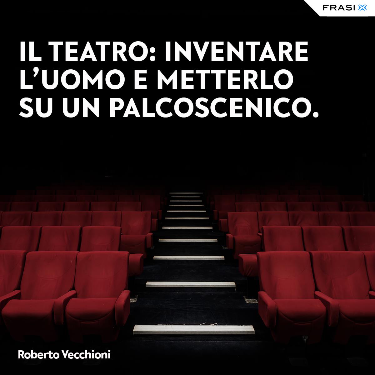 Frasi sul teatro di Roberto Vecchioni