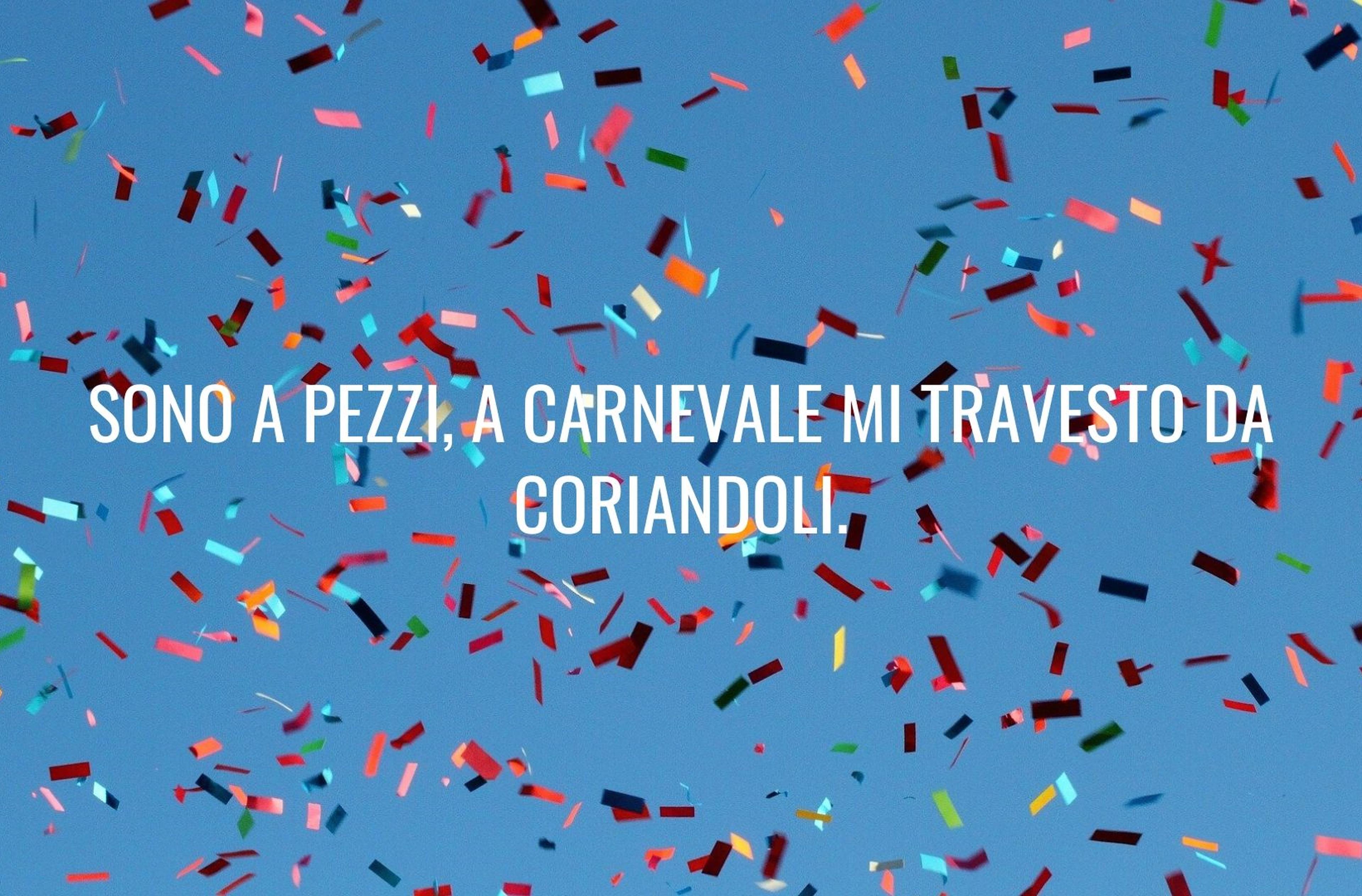 Frase divertente sul Carnevale sui coriandoli