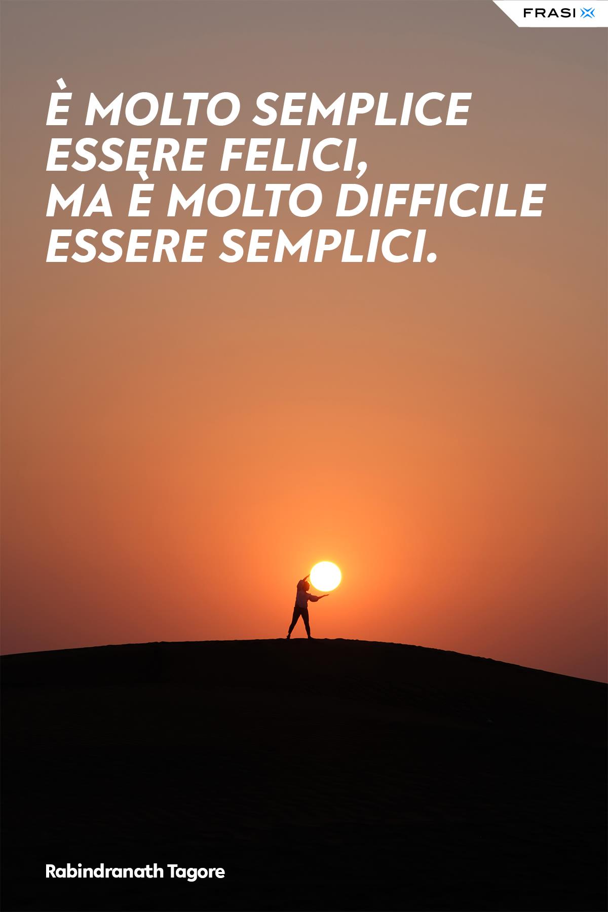 Frasi e aforismi sulla semplicità di Rabindranath Tagore