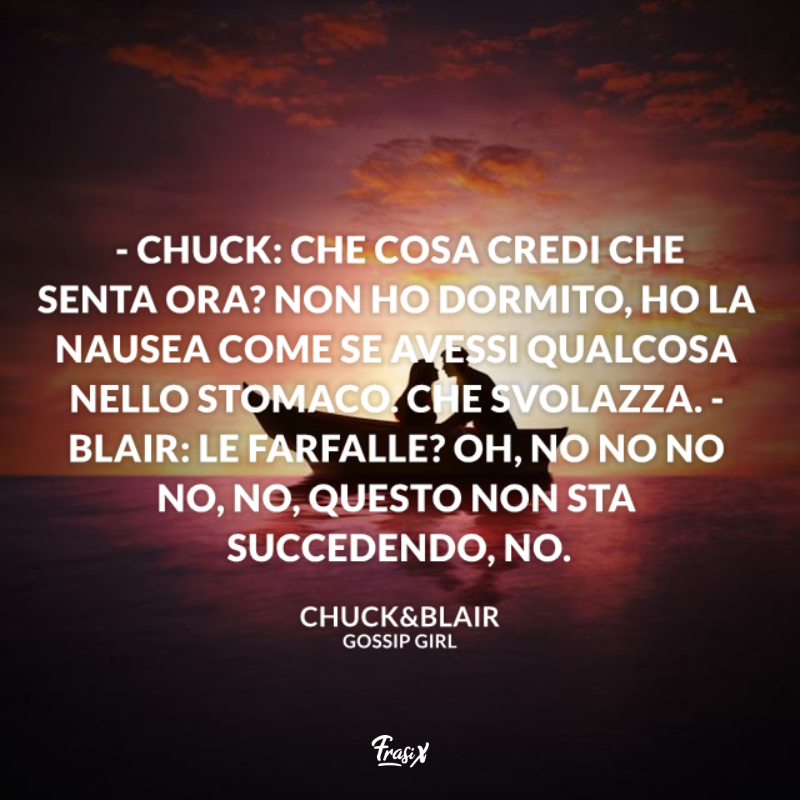 Immagine con dialogo blair e chuck per gossip girl frasi chuck e blair