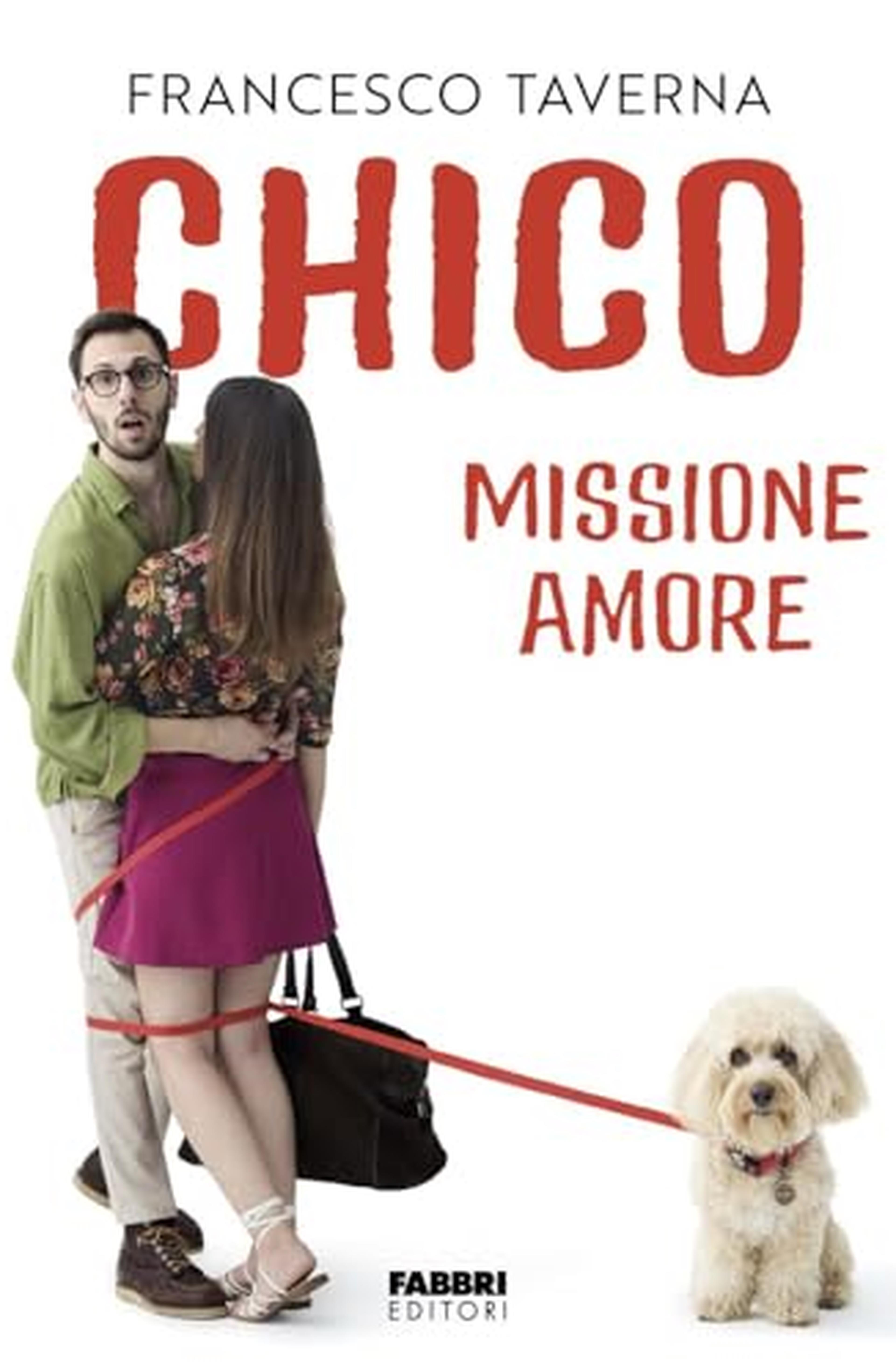 Chico. Missione amore