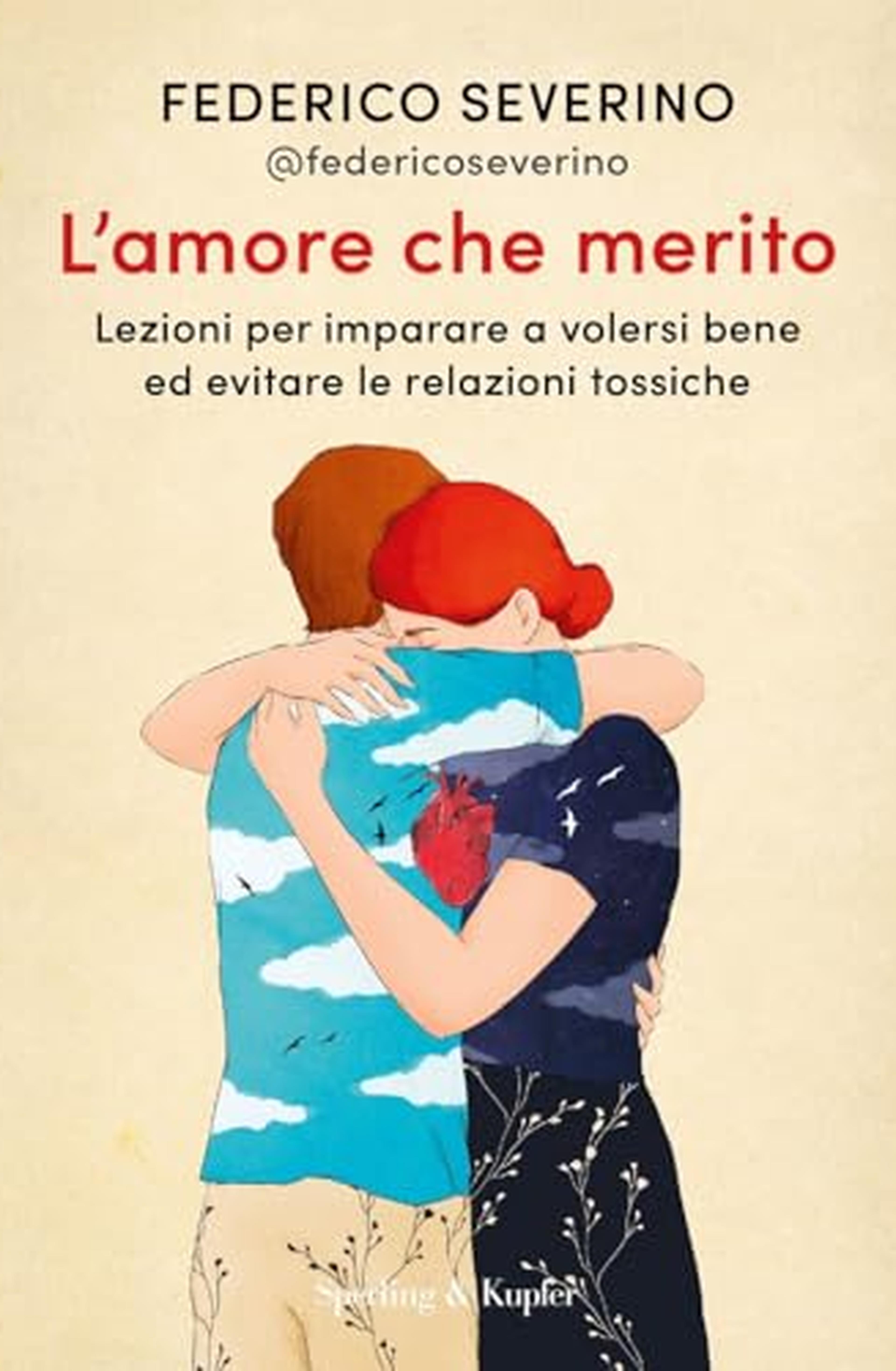L'amore che merito. Lezioni per imparare a volersi bene ed evitare le relazioni tossiche