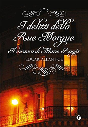 I delitti della Rue Morgue. Il mistero di Marie Rogêt