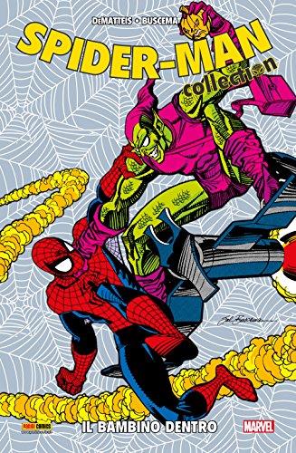 Spider-Man. Il Bambino Dentro (Spider-Man Collection)