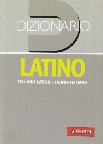 Dizionario latino. Italiano-latino, latino-italiano