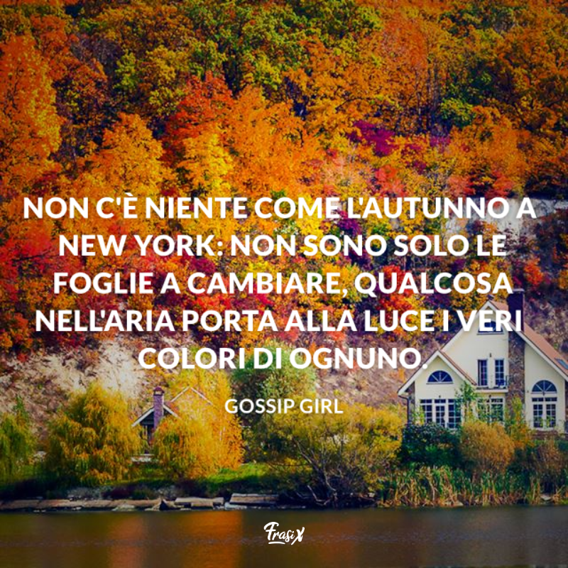 Immagine con citazione sull'autunno per gossip girl frasi