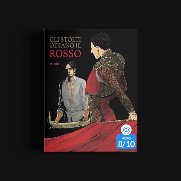 Gli stolti odiano il rosso di Est Em e A. Ozumi