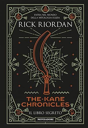 Il libro segreto. The Kane Chronicles