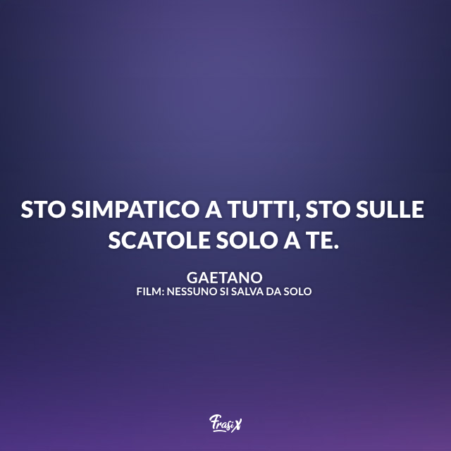 Immagine con frasi di Nessuno si salva da solo film