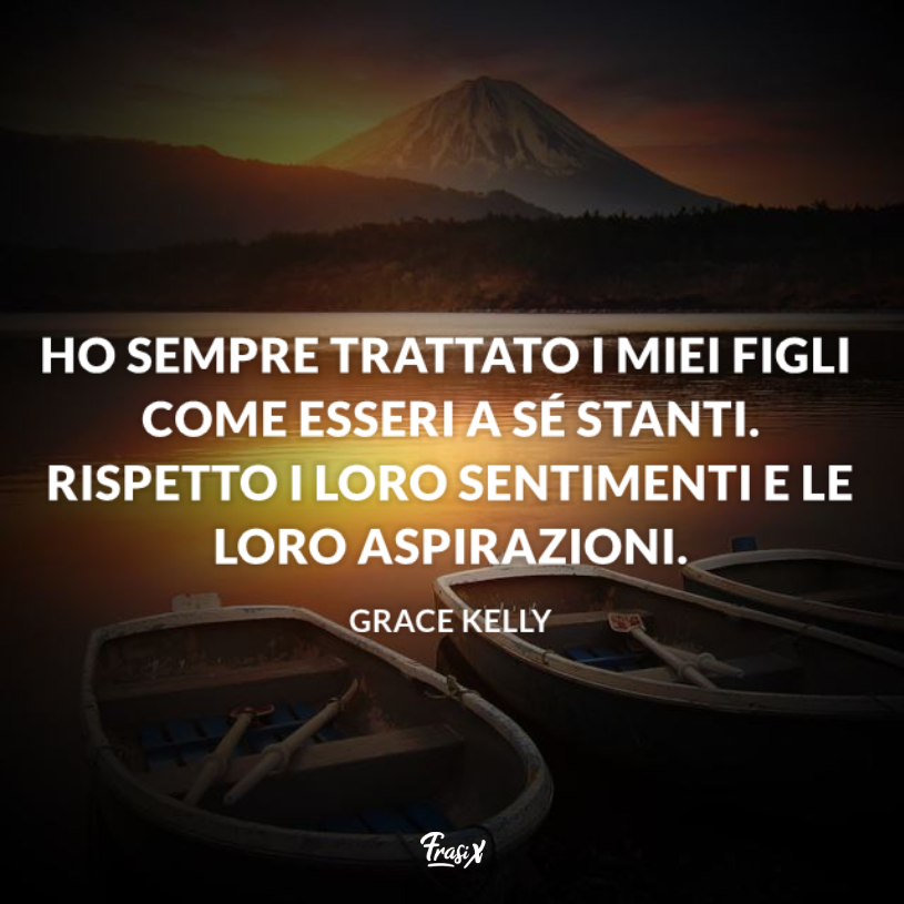 Immagine con citazione sui figli per grace kelly frasi