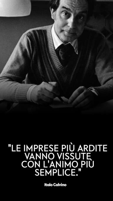 Le Frasi Di Italo Calvino Più Belle E Indimenticabili Da Ricordare