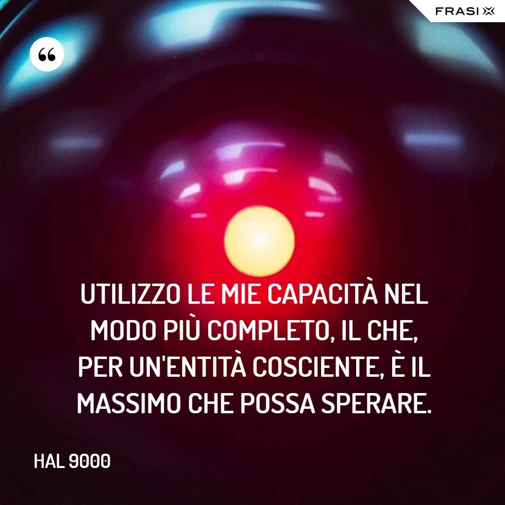 Immagine con frase di 2001: Odissea nello spazio
